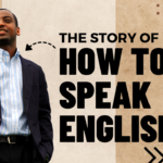 Starting a New Journey: How I learned to Speak English